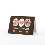 Peace Love Art Blank Card