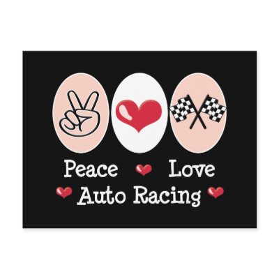 Auto Racing Calenders on Peace Love Auto Racing Checkered Flag Postcard From Zazzle Com