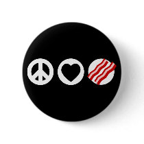 Peace Love Bacon Buttons
