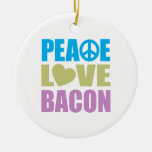 Peace Love Bacon Ornaments