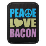 Peace Love Bacon Sleeve For iPads