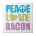 Peace Love Bacon Tile