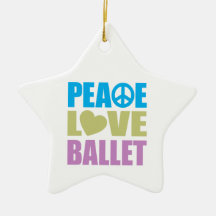 Peace Love Ballet Christmas Ornament