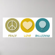 Peace Love Ballooning Posters