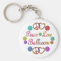 PEACE LOVE BALLROOM KEY CHAIN