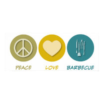 Peace Love Barbecue posters
