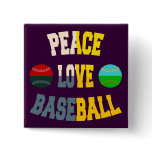 Peace Love Baseball Button