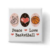 Peace Love Basketball Button