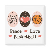 Peace Love Basketball Magnet
