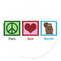 Peace Love Beavers Round Sticker