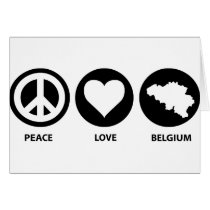 Peace Love Belgium Greeting Card