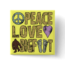 Peace Love Bigfoot Pinback Button