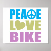 Peace Love Bike Posters