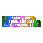 Peace Love Black &amp; Tan Coonhounds Bumper Sticker