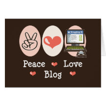 Peace Love Blog Greeting Card