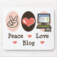 Peace Love Blog Mousepad mousepad