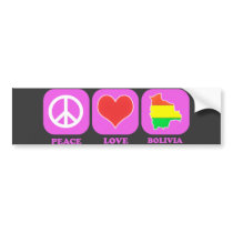 Peace Love Bolivia bumper stickers by coolcountry Peace Love Bolivia bumper stickers
