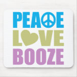 Peace Love Booze Mouse Pads