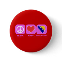 Peace Love Bosnia Herzegovina buttons by coolcountry Peace Love Bosnia Herzegovina buttons