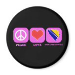 Peace Love Bosnia Herzegovina magnets
