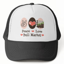 Peace Love Bull Market Hat