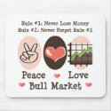 Peace Love Bull Market Mousepad by GeekTeesGifts Peace Love Bull Market Mousepad