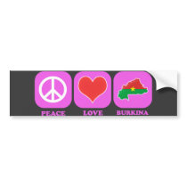 Peace Love Burkina bumper stickers