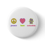 Peace, Love &amp; Calculus Buttons