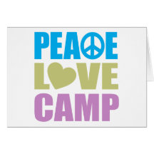 Peace Love Camp Greeting Cards