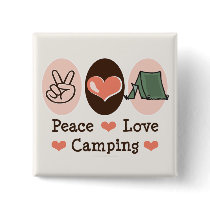 Peace Love Camping Button