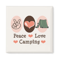 Peace Love Camping Magnet by HobbyTeesGifts Peace Love Camping Magnet