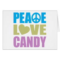 Peace Love Candy Greeting Card