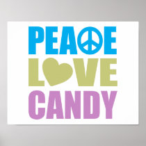 Peace Love Candy Posters