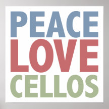 Peace Love Cellos Posters