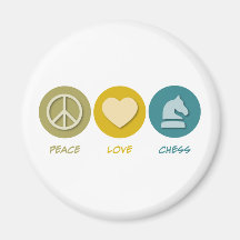 Peace Love Chess Refrigerator Magnet