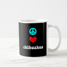 Peace love Chihuahua Mugs