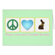 Peace Love Chocolate Bunnies Cards