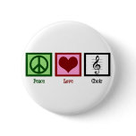 Peace Love Choir Pinback Buttons
