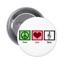 Peace Love Choir Pinback Buttons