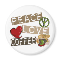 PEACE LOVE COFFEE 2 FRIDGE MAGNET