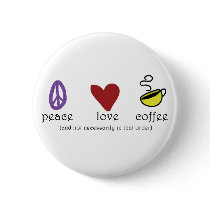 Peace Love Coffee buttons by teesed Peace Love Coffee buttons