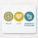 Peace Love Comparative Literature mousepads by 1000suns Peace Love Comparative Literature mousepads