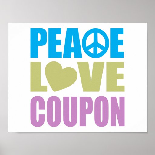 Peace Love Coupon Posters