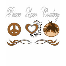 Peace Love Cowboy t-shirts by FracturedTees Peace Love Cowboy t-shirts