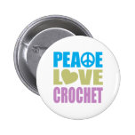 Peace Love Crochet Pinback Button
