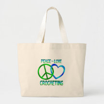 Peace Love CROCHETING Bags
