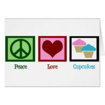 Peace Love Cupcakes Greeting Card