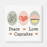 Peace Love Cupcakes Magnet