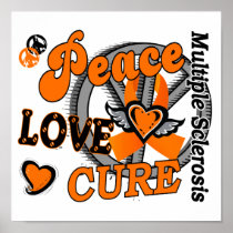 Peace Love Cure 2 Multiple Sclerosis Posters