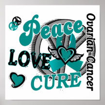 Peace Love Cure 2 Ovarian Cancer Print